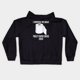 Funny I Survived The Great Toilet Paper Crisis Of 2020 Kids Hoodie